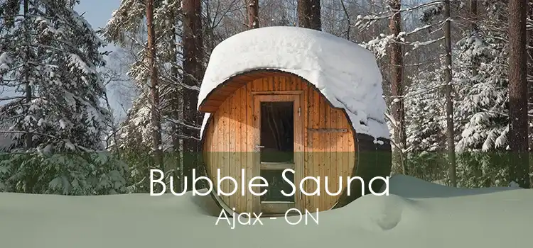 Bubble Sauna Ajax - ON