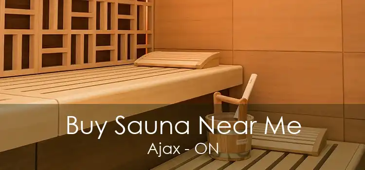 Buy Sauna Near Me Ajax - ON