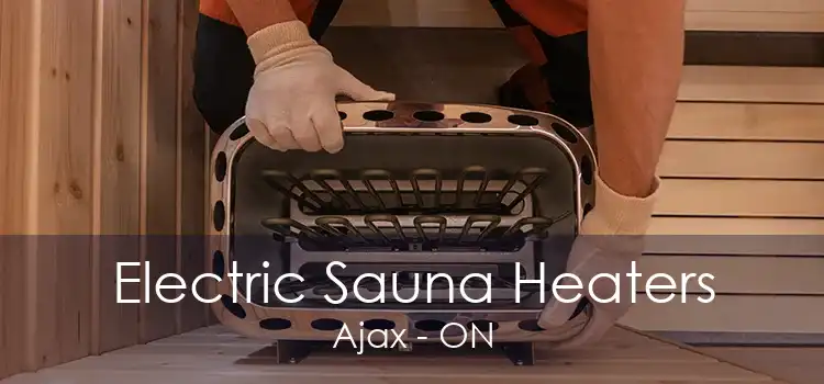 Electric Sauna Heaters Ajax - ON