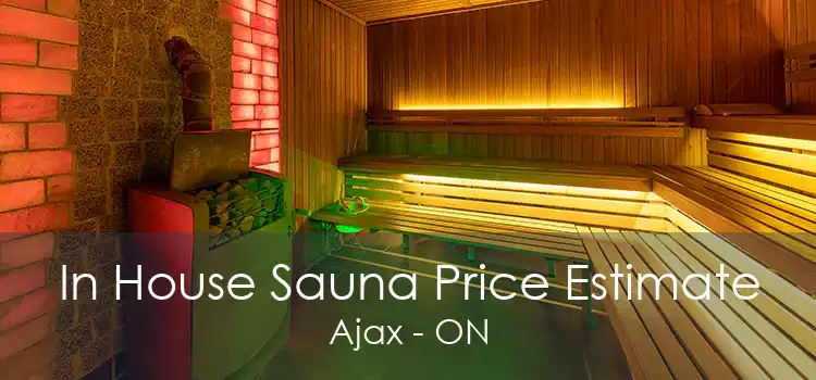 In House Sauna Price Estimate Ajax - ON