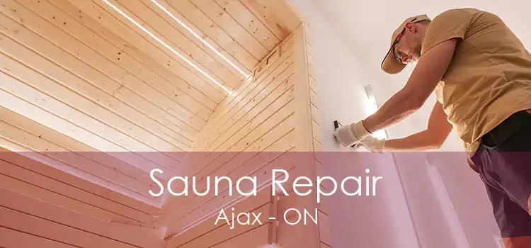 Sauna Repair Ajax - ON